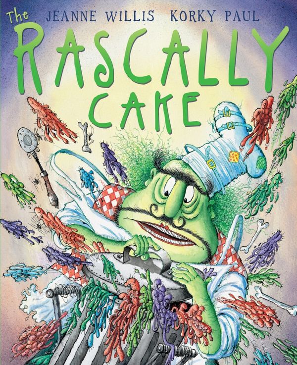 Cover Art for 9781842707173, The Rascally Cake by Jeanne Willis, Korky Paul