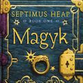 Cover Art for 9780747575870, Septimus Heap: Magyk by Angie Sage