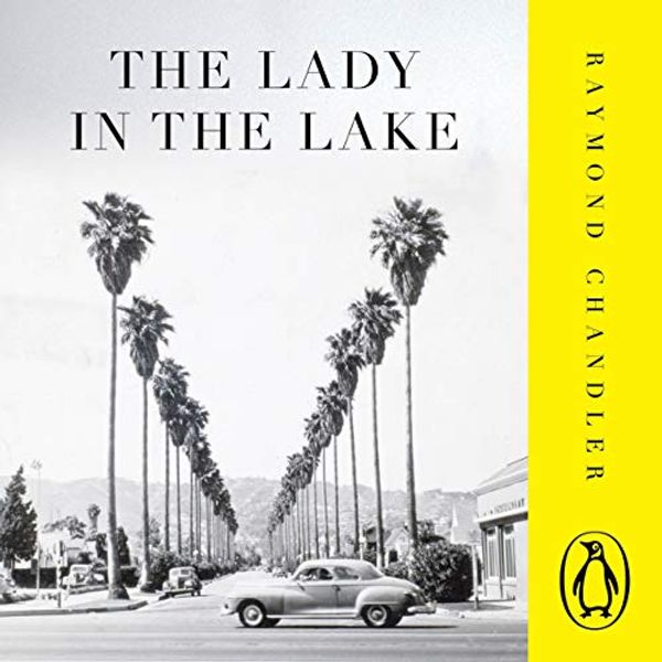 Cover Art for B081CWWH1Z, The Lady in the Lake by Raymond Chandler