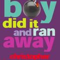 Cover Art for 9780316857437, A Big Boy Did it and Ran Away by Christopher Brookmyre