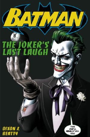 Cover Art for 9781845768430, Batman: Joker's Last Laugh by Chuck Dixon, Scott Beatty