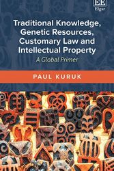 Cover Art for 9781785368486, Traditional Knowledge, Genetic Resources, Customary Law and Intellectual Property by Paul Kuruk