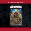 Cover Art for 9781501939488, JERUSALEM                    D by Alan Moore