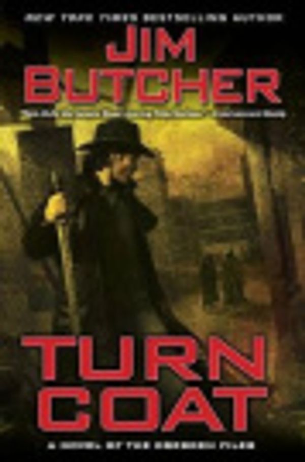 Cover Art for 9781101030264, Turn Coat by Jim Butcher