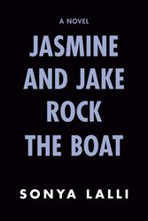 Cover Art for 9780593440650, Jasmine and Jake Rock the Boat by Sonya Lalli