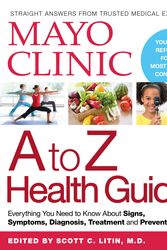 Cover Art for 9780848746964, Mayo Clinic A to Z Health Guide by The Mayo Clinic