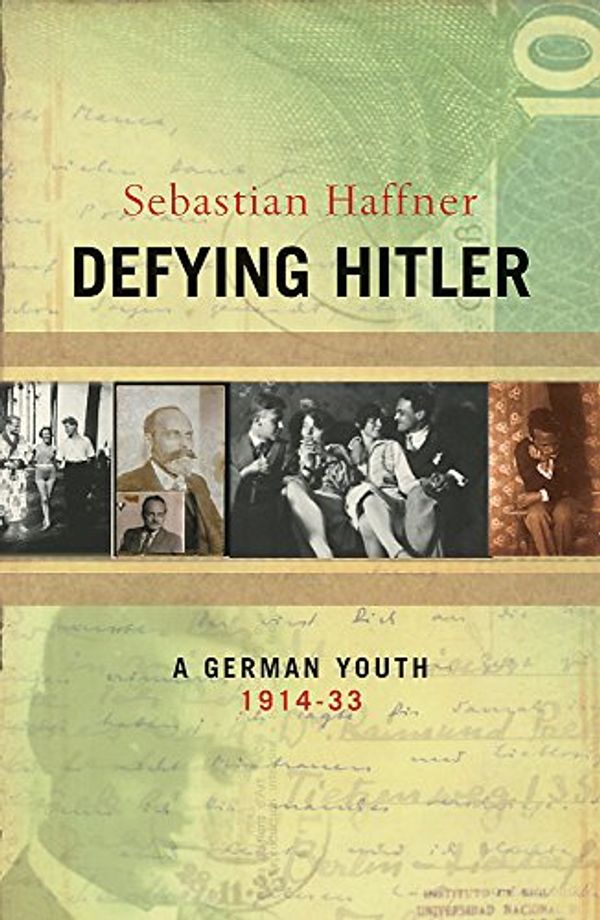 Cover Art for 9780297607625, Defying Hitler by Sebastian Haffner