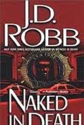 Cover Art for B004T7XTQC, Naked in Death (In Death, Book 1) Publisher: Berkley by J. D. Robb