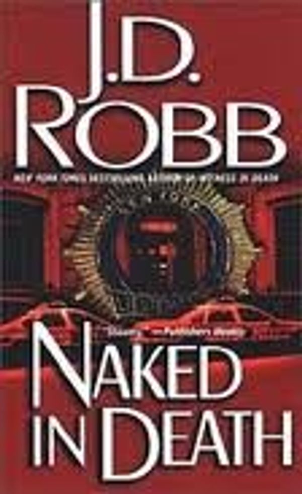 Cover Art for B004T7XTQC, Naked in Death (In Death, Book 1) Publisher: Berkley by J. D. Robb