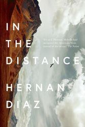 Cover Art for 9781911547235, In the Distance by Hernan Diaz
