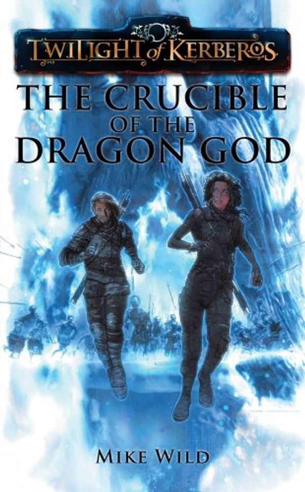 Cover Art for 9781906735135, Twilight of Kerberos: Crucible of the Dragon God by Unknown