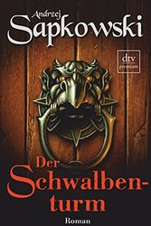 Cover Art for 9783423402910, Der Schwalbenturm by Andrzej Sapkowski