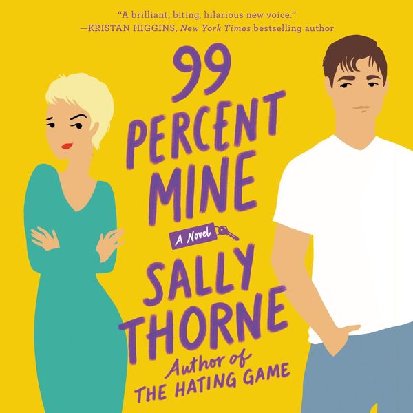 Cover Art for 9780062682161, 99 Percent Mine by Sally Thorne