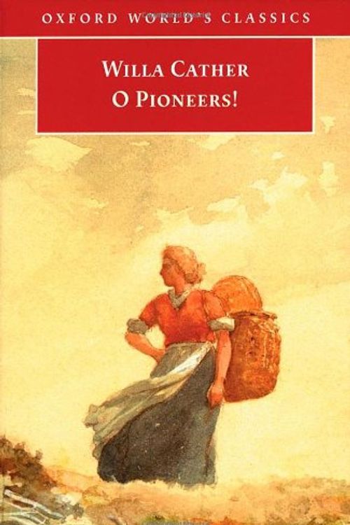 Cover Art for 9780192832160, O Pioneers! by Willa Cather