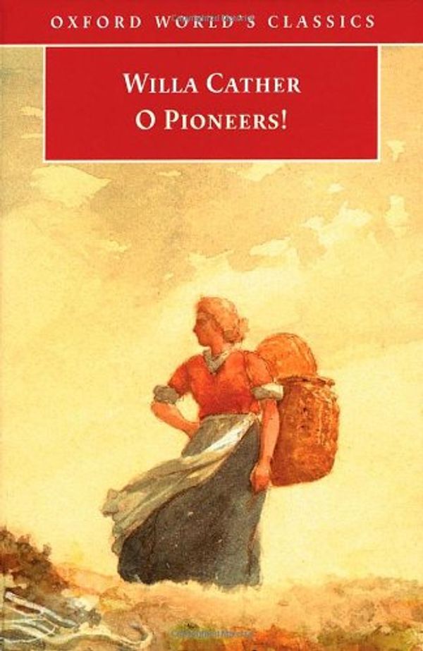 Cover Art for 9780192832160, O Pioneers! by Willa Cather