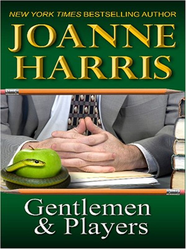 Cover Art for 9780786285518, Gentlemen and Players by Joanne Harris