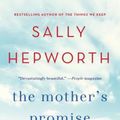Cover Art for 9781250077769, The Mother's Promise by Sally Hepworth