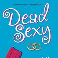 Cover Art for 9780743267335, Dead Sexy by Kathy Lette