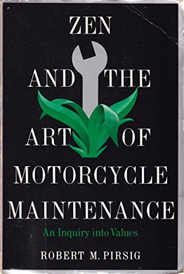 Cover Art for 9780688032074, Zen and the Art of Motorcycle Maintenance by Robert M. Pirsig