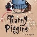 Cover Art for 9781741663167, The Adventures of Nanny Piggins by R. A. Spratt