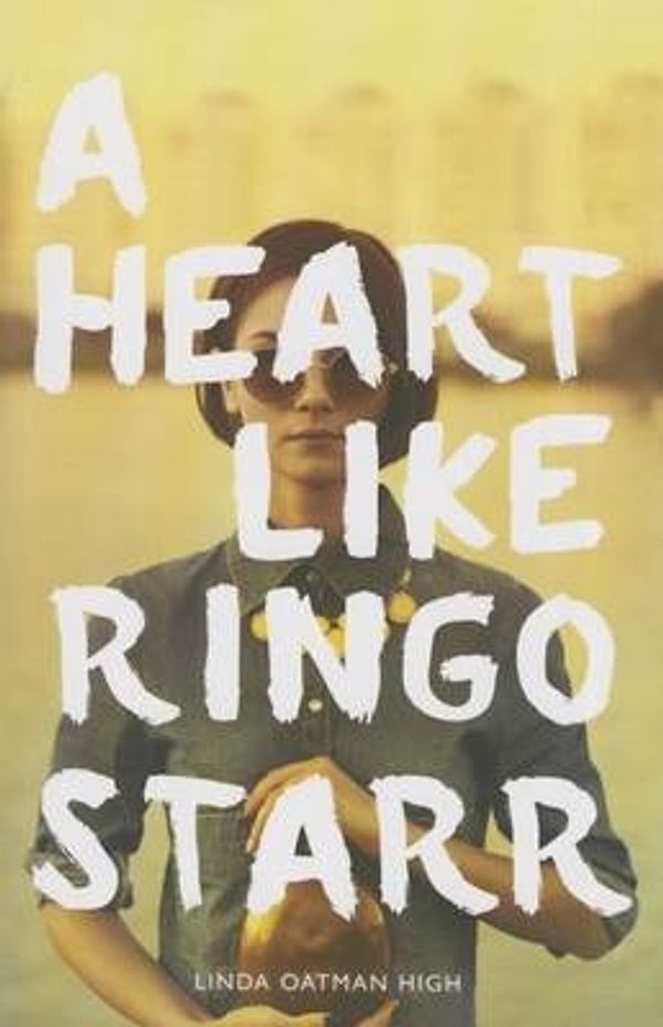 Cover Art for 9781622509683, A Heart Like Ringo Starr (Red Rhino) by Linda Oatman High