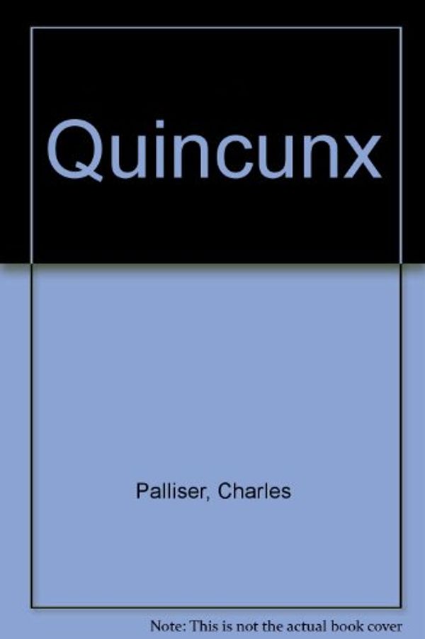 Cover Art for 9780517079058, The Quincunx by Charles Palliser