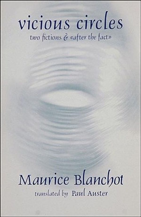 Cover Art for 9780930794972, Vicious Circles by Maurice Blanchot