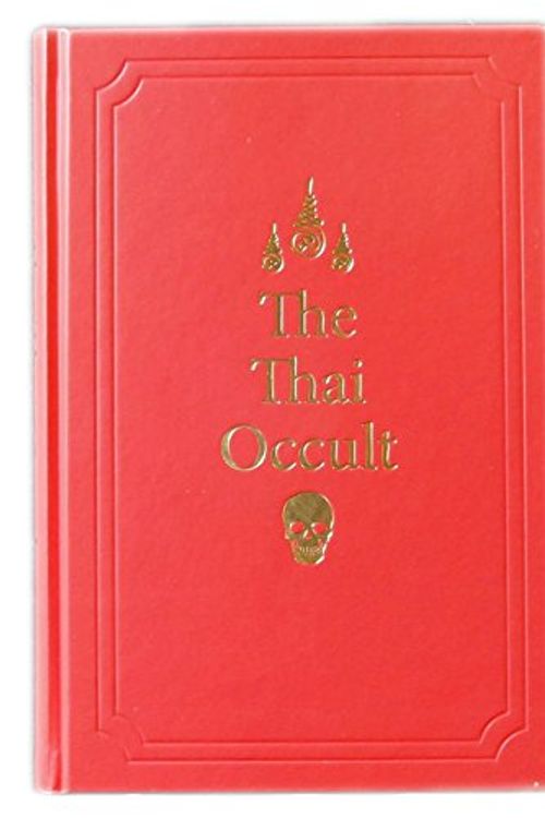 Cover Art for 9791096037049, The Thai Occult by Jenx