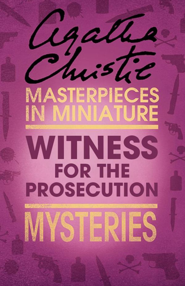 Cover Art for 9780007452125, Witness for the Prosecution: An Agatha Christie Short Story by Agatha Christie