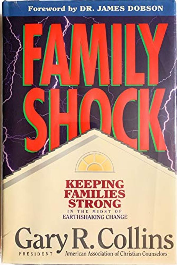 Cover Art for 9780842317566, Family Shock by Gary R Collins