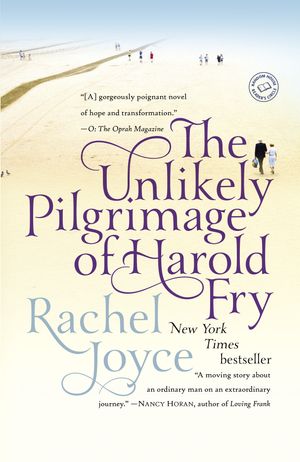Cover Art for 9780812983456, The Unlikely Pilgrimage of Harold Fry by Rachel Joyce