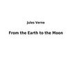 Cover Art for 9783732623822, From the Earth to the Moon by Jules Verne
