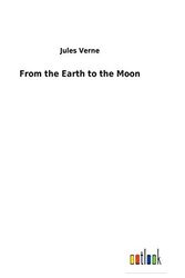 Cover Art for 9783732623822, From the Earth to the Moon by Jules Verne