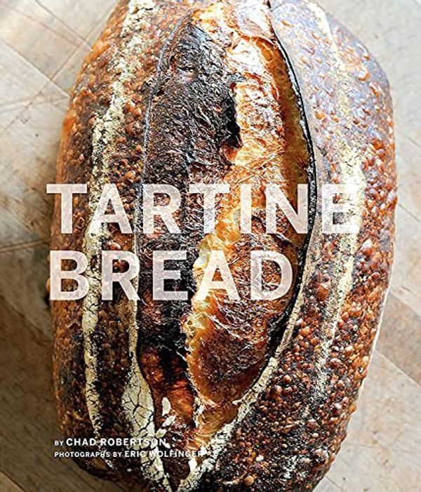 Cover Art for 0890573814285, Tartine Bread by Chad Robertson