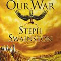 Cover Art for 9780061900464, The Year of Our War by Steph Swainston