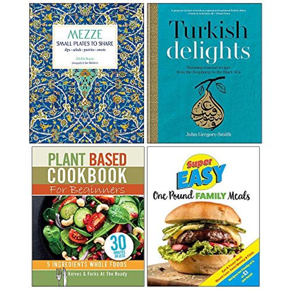 Cover Art for 9789123913190, Mezze Small Plates to Share [Hardcover], Turkish Delights [Hardcover], Plant Based Cookbook For Beginners, Super Easy One Pound Family Meals 4 Books Collection Set by Ghillie Basan, John Gregory-Smith, Iota