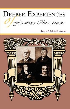 Cover Art for 9781604163162, Deeper Experiences of Famous Christians by James G. Lawson