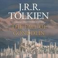 Cover Art for 9780358131458, The Fall of Gondolin by J R r Tolkien