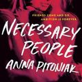 Cover Art for 9781922268860, Necessary People by Anna Pitoniak