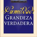 Cover Art for 9780829748376, Humildad: Grandeza Verdadera by C. J. Mahaney