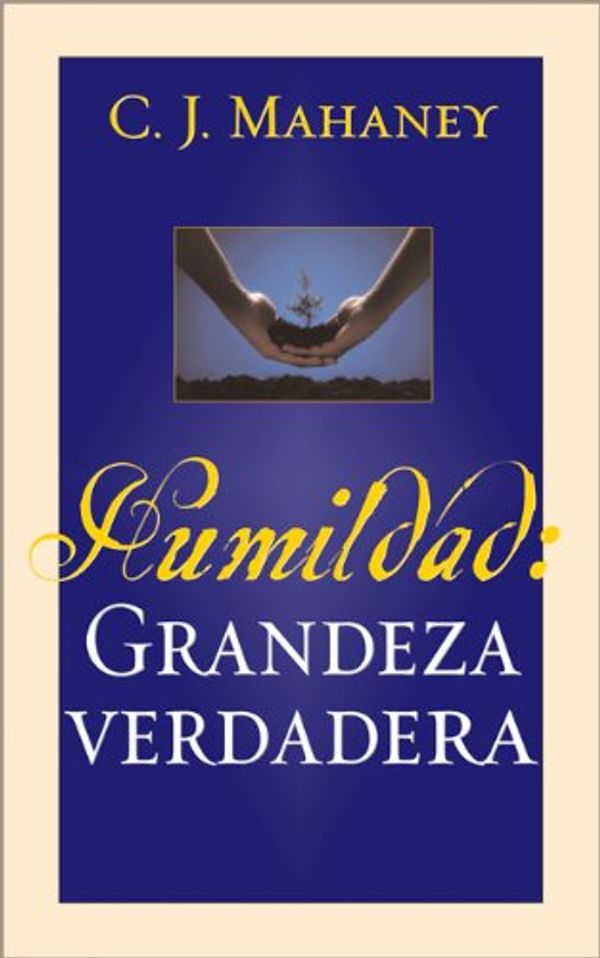 Cover Art for 9780829748376, Humildad: Grandeza Verdadera by C. J. Mahaney