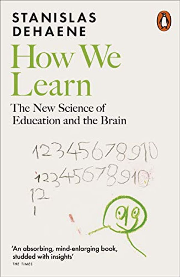 Cover Art for B07Z47HN97, How We Learn: The New Science of Education and the Brain by Stanislas Dehaene