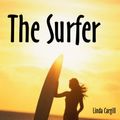 Cover Art for B004OL2LT4, The Surfer by Linda Cargill