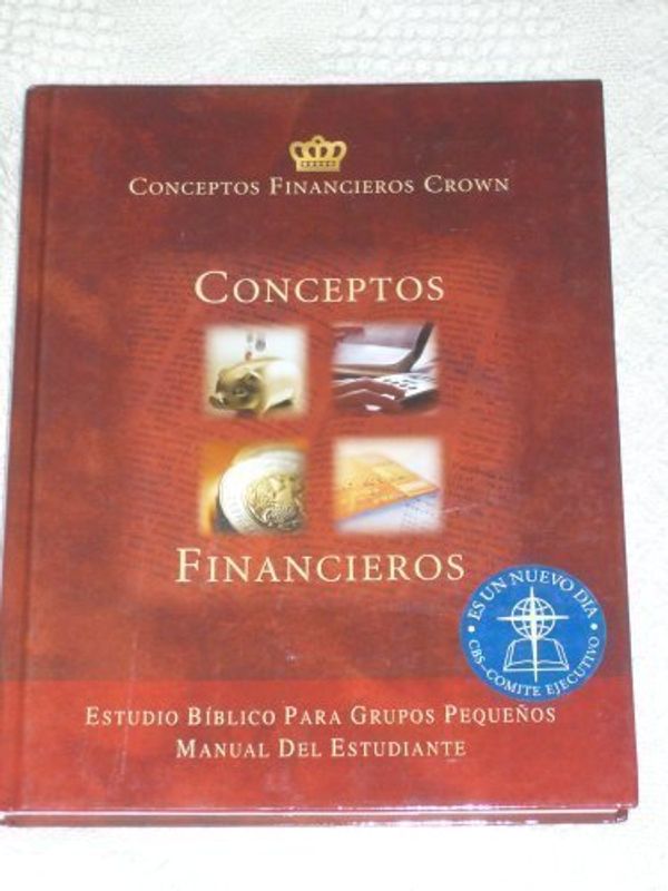 Cover Art for 9781564270245, Conceptos Financieros - Estudio Biblico Para Grupos Pequenos - Manual Del Estudiante by Howard Dayton