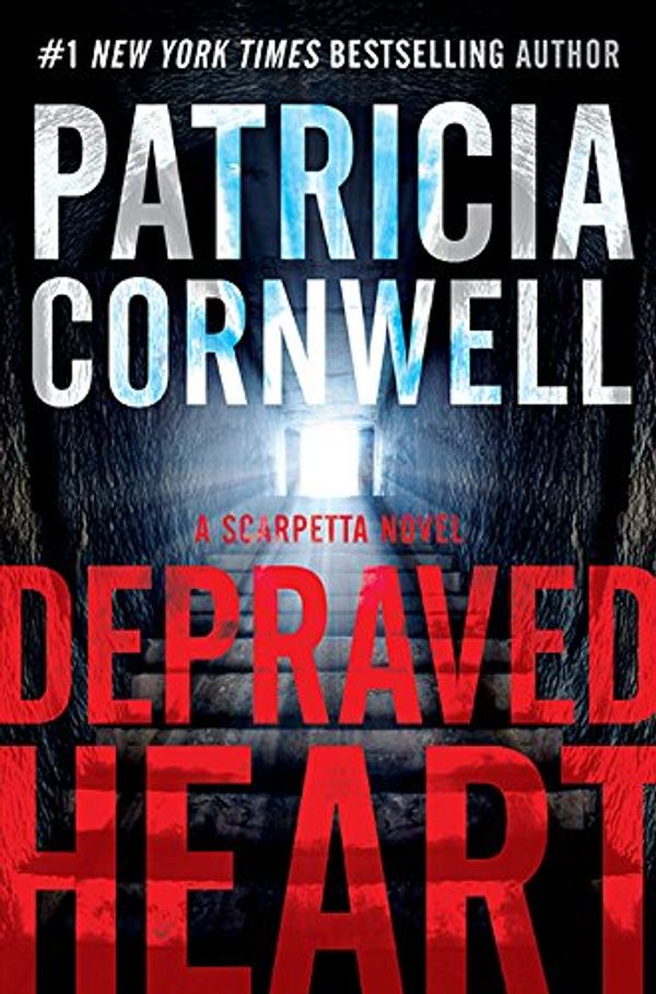 Cover Art for 9781443436731, Depraved Heart: A Scarpetta novel (Kay Scarpetta) by Patricia Cornwell