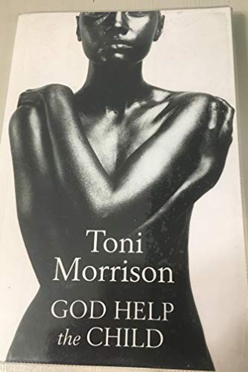 Cover Art for 9781785411816, God Help The Child by Toni Morrison
