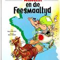 Cover Art for 9781869197995, Asterix en die feesmaaltyd by Goscinny, Uderzo, Sonya Van Schalkwyk-Barrois
