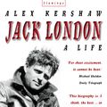 Cover Art for 9780007496631, Jack London: A Life by Alex Kershaw