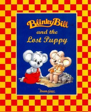 Cover Art for 9780733306914, Blinky Bill and the Lost Puppy by Sally Odgers