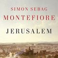 Cover Art for 9780307266514, Jerusalem: The Biography by Simon Sebag Montefiore